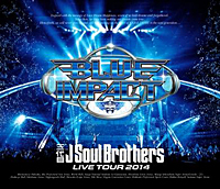 三代目J Soul Brothers LIVE TOUR 2014『BLUE IMPACT』